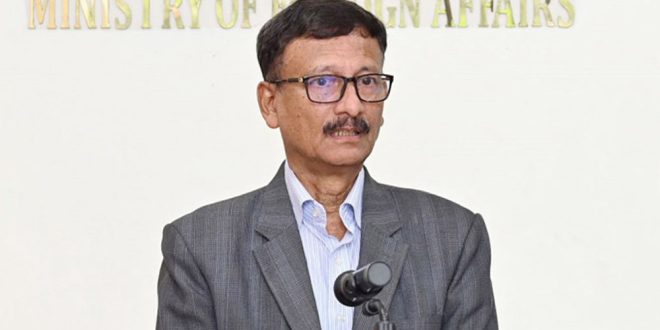 ১০ চুক্তি ভারতের সঙ্গে  ‘বাতিলের’ তথ্য সঠিক নয় : পররাষ্ট্র উপদেষ্টা